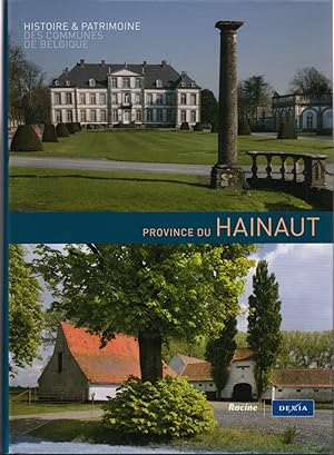 Image du vendeur pour Histoire et patrimoine des communes de Belgique. La province du Hainaut. mis en vente par L'ivre d'Histoires