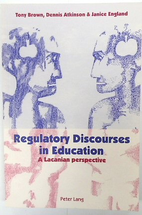 Seller image for Regulatory Discourses in Education: A Lacanian Perspective for sale by PsychoBabel & Skoob Books