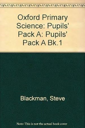 Bild des Verkufers fr Pupils' Pack A (Bk.1) (Oxford primary science) zum Verkauf von WeBuyBooks