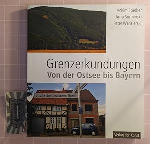 Immagine del venditore per Grenzerkundungen. Von der Ostsee bis Bayern. venduto da Druckwaren Antiquariat