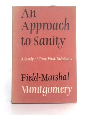 Seller image for An Approach to Sanity: A Study of East-West Relations for sale by World of Rare Books