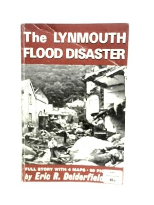 Imagen del vendedor de The Lynmouth Flood Disaster a la venta por World of Rare Books