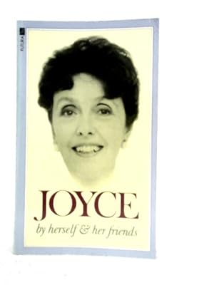 Seller image for Joyce by Herself and Her Friends for sale by World of Rare Books