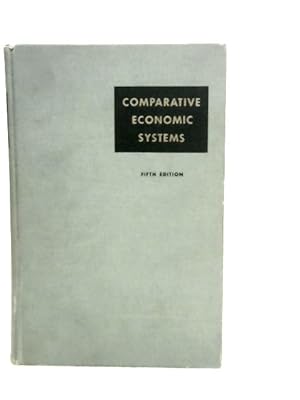 Image du vendeur pour Comparative Economic Systems mis en vente par World of Rare Books