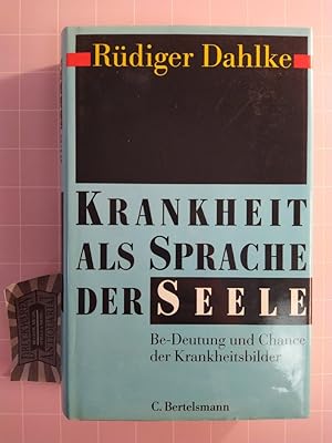 Bild des Verkufers fr Krankheit als Sprache der Seele. Be-Deutung und Chance der Krankheitsbilder. [Unter Mitarbeit von Peter Fricke und Robert Hl]. zum Verkauf von Druckwaren Antiquariat