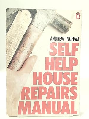 Image du vendeur pour Self-Help: House Repairs Manual (Penguin Handbooks) mis en vente par World of Rare Books