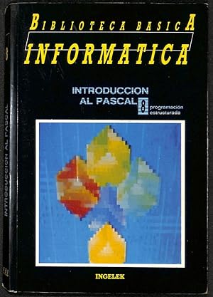 Immagine del venditore per Introduccin al Pascal, programacin estructurada. Biblioteca Bsica Informtica, 8. venduto da Els llibres de la Vallrovira