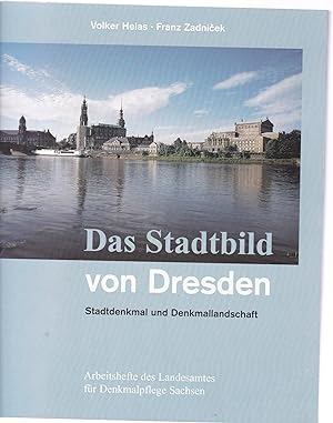 Imagen del vendedor de Das Stadtbild von Dresden: Stadtdenkmal und Denkmallandschaft, a la venta por Antiquariat Kastanienhof