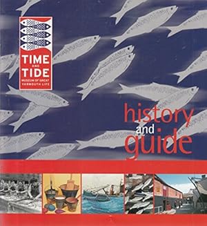 Bild des Verkufers fr Time and Tide: Museum of Great Yarmouth Life zum Verkauf von WeBuyBooks