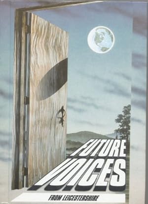 Seller image for Future Voices from Leicestershire for sale by WeBuyBooks