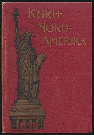 Baron Korff's Weltreise. Nord-Amerika. Wieder nach Amerika. 1899.