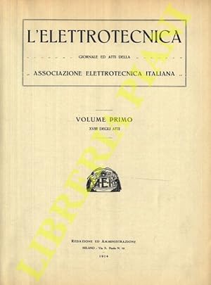 L'elettrotecnica. 1914. Giornale e atti della Associazione Elettrotecnica Italiana.