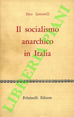Il socialismo anarchico in Italia.