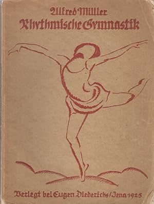 Rhythmische Gymnastik. Eine Abhandlung über ihre Grundzüge. Diplomarbeit der Deutschen Hochschule...