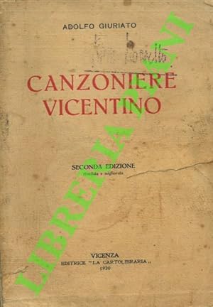 Canzoniere vicentino. Seconda edizione riveduta e migliorata.