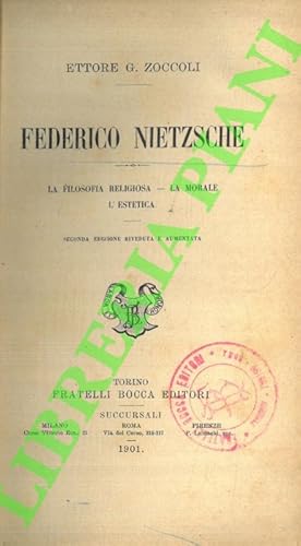 Immagine del venditore per Federico Nietzsche. La filosofia religiosa - La morale - L'estetica. Seconda edizione. riveduta venduto da Libreria Piani