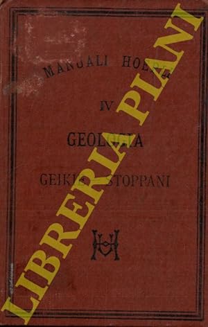 Bild des Verkufers fr Geologia. Tradotta sulla sesta edizione inglese da Antonio Stoppani. zum Verkauf von Libreria Piani