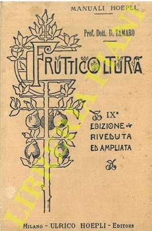 Imagen del vendedor de Frutticoltura. Nona edizione riveduta e notevolmente ampliata. a la venta por Libreria Piani