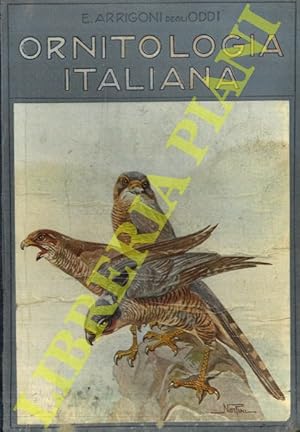 Bild des Verkufers fr Ornitologia Italiana. zum Verkauf von Libreria Piani