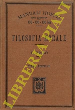 Seller image for Filosofia morale. Terza edizione riveduta e aumentata. for sale by Libreria Piani