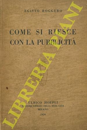 Come si riesce con la pubblicità. L'arte nella pubblicità.