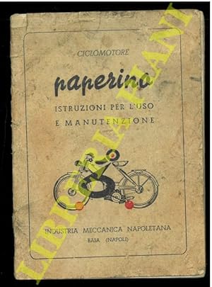 Ciclomotore Paperino. Istruzioni per l'uso e manutenzione.