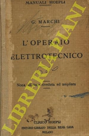 Immagine del venditore per L'operaio elettrotecnico. Nona edizione riveduta ed ampliata. venduto da Libreria Piani