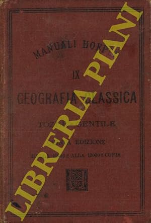 Bild des Verkufers fr Geografia classica. Quinta edizione riveduta e corretta. zum Verkauf von Libreria Piani