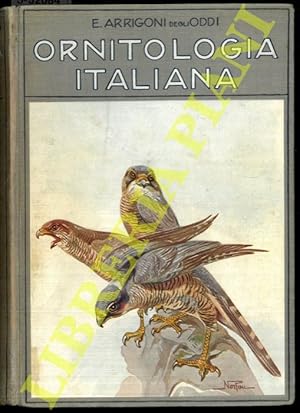 Bild des Verkufers fr Ornitologia Italiana. zum Verkauf von Libreria Piani