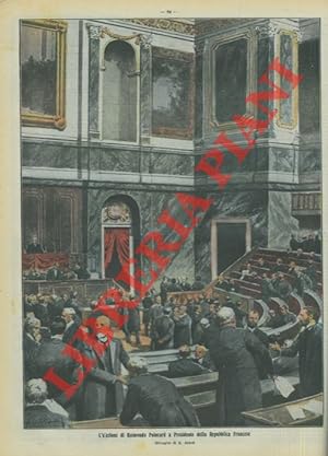 L'elezione di Raimondo Poincaré a Presidente della Repubblica Francese.