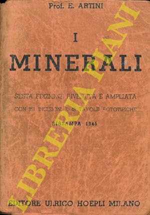 I minerali. Sesta edizione riveduta e ampliata