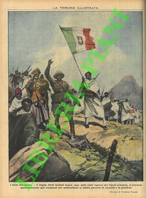 L'Italia liberatrice. Il Degiac Hailé Selassié Gugsà, capo della vasta regione del Tigrai orienta...