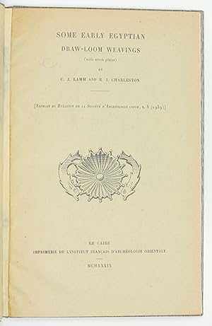 Imagen del vendedor de Some Early Egyptian Draw-Loom Weavings [.] Extrait du Bulletin de la Socit d'Archologie copte, tome V [.]. a la venta por Antiquariat INLIBRIS Gilhofer Nfg. GmbH