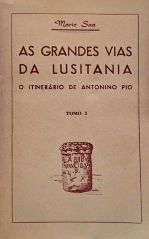 AS GRANDES VIAS DA LUSITÂNIA. [5 VOLUMES]