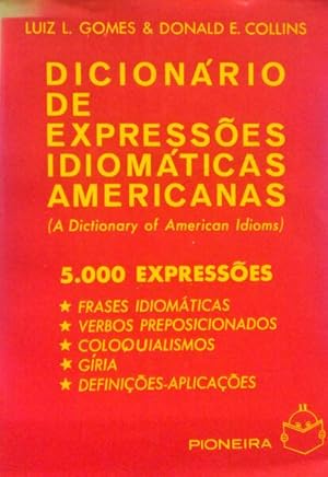 Bild des Verkufers fr DICIONRIO DE EXPRESSES IDIOMTICAS AMERICANAS. zum Verkauf von Livraria Castro e Silva