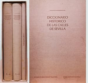 DICCIONARIO HISTORICO DE LAS CALLES DE SEVILLA. OBRA EN 3 TOMOS.