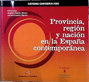 Immagine del venditore per Provincia, regin y nacin en la Espaa contempornea venduto da Almacen de los Libros Olvidados
