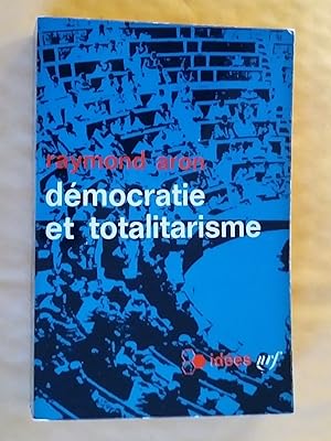 Démocratie et Totalitarisme