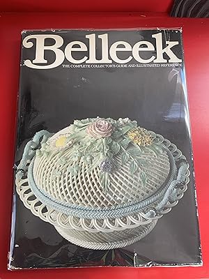 Bild des Verkufers fr Belleek: The Complete Collector's Guide and Illustrated Reference zum Verkauf von Ocean Tango Books