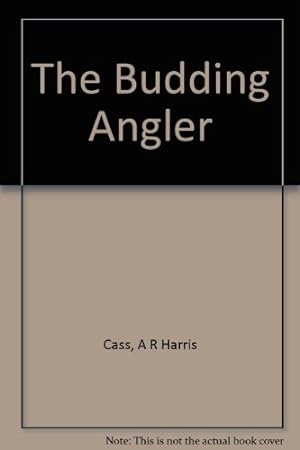 Seller image for The Budding Angler for sale by WeBuyBooks