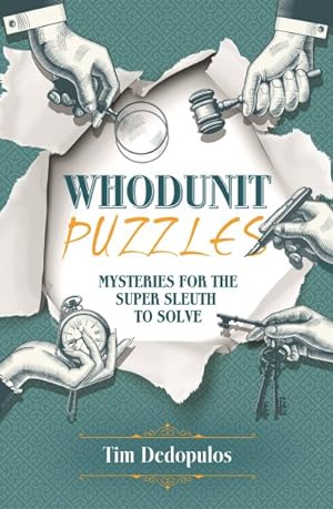 Imagen del vendedor de Whodunit Puzzles : Mysteries for the Super Sleuth to Solve a la venta por GreatBookPrices