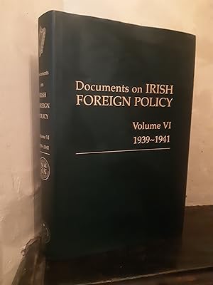 Bild des Verkufers fr Documents on Irish Foreign Policy: Volume VI, 1939-1941 zum Verkauf von Temple Bar Bookshop