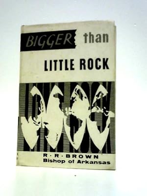 Bild des Verkufers fr Bigger than Little Rock zum Verkauf von World of Rare Books