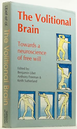Seller image for The volitional brain. Towards a neuroscience of free will. for sale by Antiquariaat Isis