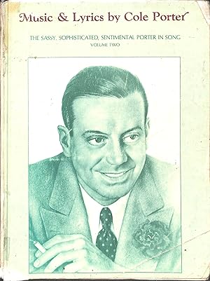Seller image for Music & lyrics by Cole Porter : The sassy, sophisticated, sentimental Porter in Song - Volume Two for sale by WeBuyBooks