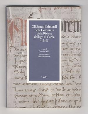STATUTI (GLI) criminali della Comunità della Riviera del lago di Garda (1386). Saggio introduttiv...