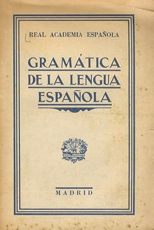 Bild des Verkufers fr Gramatica de la lengua espanola. Nueva edicion reformada. zum Verkauf von Libreria Oreste Gozzini snc