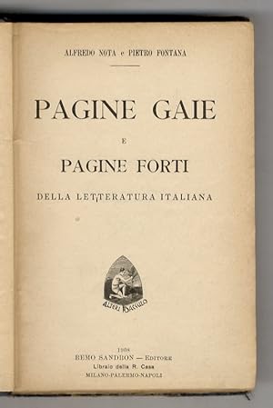 Pagine gaie e pagine forti della letteratura italiana. (Puerilia - Fiabe -Cose di scuola - Il giu...
