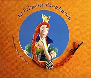Image du vendeur pour La princesse Parachuuut. mis en vente par WeBuyBooks