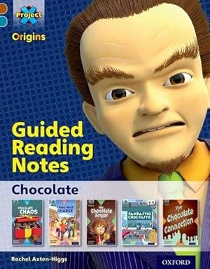 Seller image for Project X Origins: Brown Book Band, Oxford Level 9: Chocolate: Guided reading notes for sale by WeBuyBooks